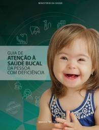 Guia de atenção à saúde bucal da pessoa com deficiência