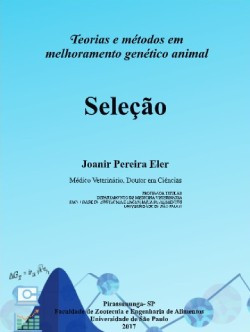 Teorias e métodos em melhoramento genético animal: seleção v.2