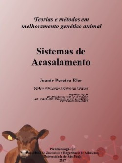 Teorias e métodos em melhoramento genético animal: sistemas de acasalamento v.3