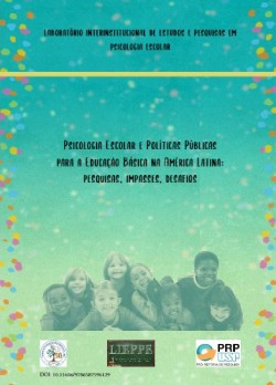 Psicologia escolar e políticas públicas para a educação básica na América Latina: pesquisas, impasses e desafios