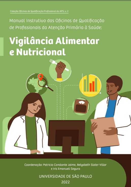 Manual instrutivo das oficinas de qualificação de profissionais da atenção primária à saúde: vigilância alimentar e nutricional