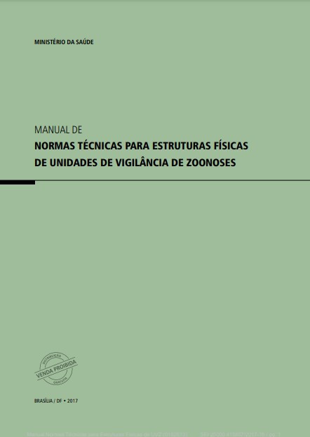 Manual de normas técnicas para estruturas físicas de unidades de vigilância de zoonoses