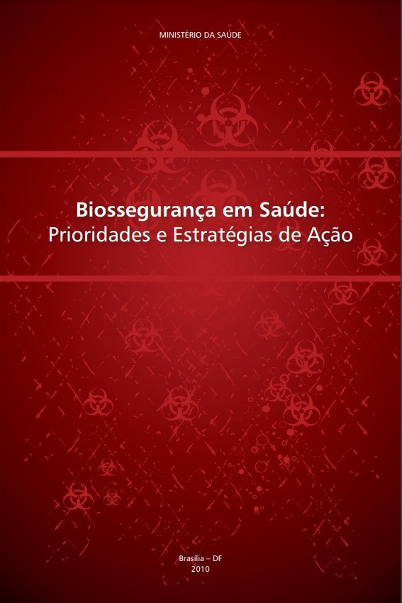 Biossegurança em saúde: prioridades e estratégias de ação