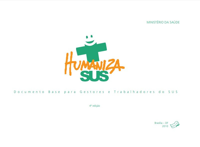 HumanizaSUS: documento base para gestores e trabalhodores do SUS