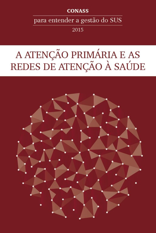 A atenção primária e as redes de atenção à saúde