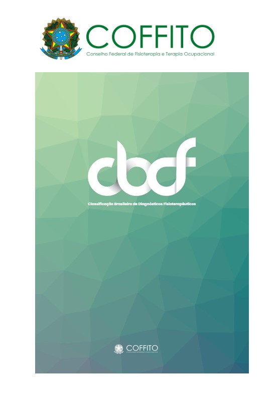 RESOLUÇÃO COFFITO nº 555/2022 – Institui a Classificação Brasileira de Diagnósticos Fisioterapêuticos - LISTA FINAL (anexo II)